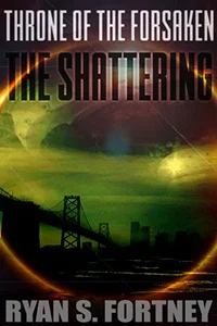 Cover art for THRONE OF THE FORSAKEN: THE SHATTERING