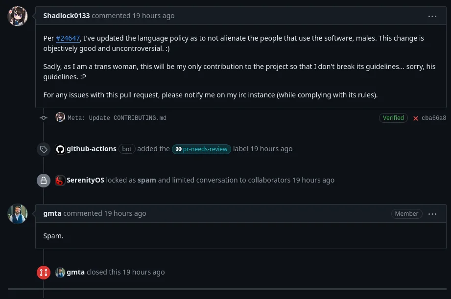 Another screen-grab from Github on the Serenity OS repository where a trans woman makes a pull request to adjust the language used in the code and the same user from the previous screen-grab (gmta) closes the pull request and says "spam.""